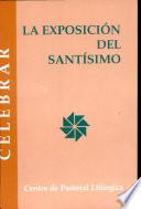 libro La Exposición Del Santísimo